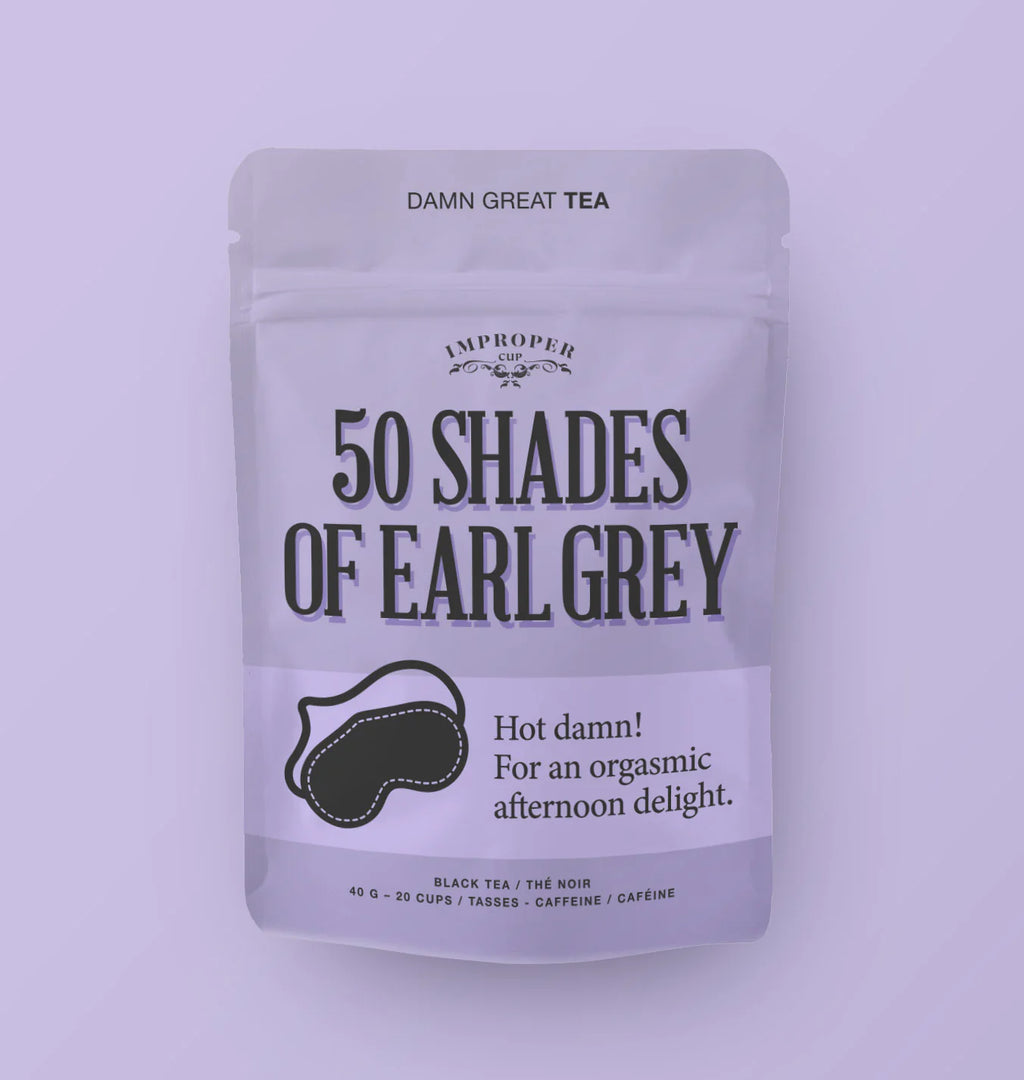 50 Shades of Earl Grey Tea